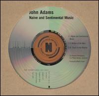 John Adams: Naive and Sentimental Music von Esa-Pekka Salonen