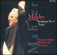 Mahler: Symphony No. 6 "Tragic" von Benjamin Zander