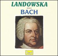 Landowska plays Bach von Wanda Landowska