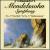 Mendelssohn: Symphony No. 3 "Scottish" & No. 5 "Reformation" von Various Artists