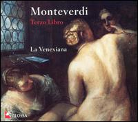 Monteverdi: Terzo Libro von La Venexiana