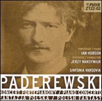 Paderewski: Piano Concerto; Polish Fantasy von Ian Hobson