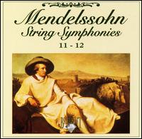 Mendelssohn: String Symphonies 11-12 von Various Artists