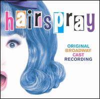 Hairspray (Original Broadway Cast Recording) von Original Cast Recording