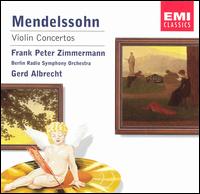Mendelssohn: Violin Concertos von Frank Peter Zimmermann