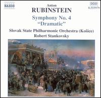 Anton Rubinstein: Symphony No. 4 "Dramatic" von Robert Stankovsky