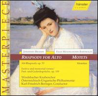 Brahms: Rhapsody for Alto; Mendelssohn: Motets von Karl-Friedrich Beringer