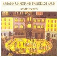 Johann Christoph Friedrich Bach: Symphonies von Burkhard Glaetzner