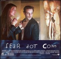 Fear Dot Com [Original Motion Picture Soundtrack] von Various Artists
