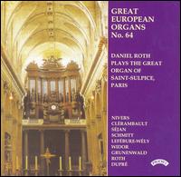 Daniel Roth Plays the Great Organ of Saint-Sulpice, Paris von Daniel Roth