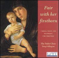 Fair With Her Firstborn von Tudor Choir