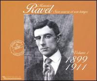 Maurice Ravel: Son oeuvre et son temps, Vol. 1 (1899-1911) von Various Artists