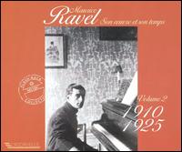 Maurice Ravel: Son oeuvre et son temps, Vol. 2 (1910-25) von Various Artists