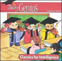 Baby Genius: Classics for Intelligence von Genius Products