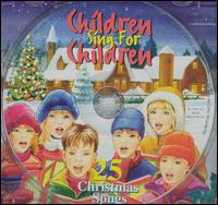 Children Sing for Children: 25 Christmas Songs von Various Artists