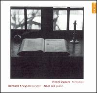 Duparc: Mélodies von Bernard Kruysen