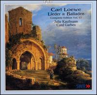 Carl Loewe: Lieder & Balladen, Vol. 17 von Julie Kaufmann