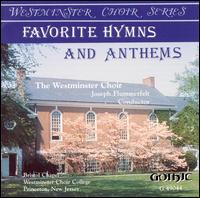 Favorite Hymns and Anthems von Westminister Choir
