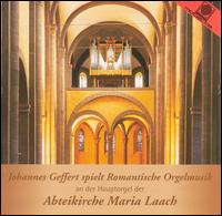 Johannes Geffert spielt Romantische Orgelmusik von Johannes Geffert