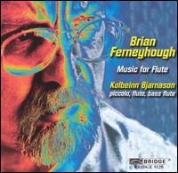 Brian Ferneyhough: Music for Flute von Kolbeinn Bjarnason