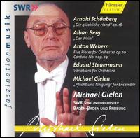 Michael Gielen Conducts Schönberg, Berg, Webern, Steuermann, Gielen von Michael Gielen