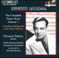 Ernesto Lecuona: The Complete Piano Music, Vol. 1 von Thomas Tirino