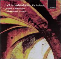 Sofia Gubaidulina: De Profundis von Various Artists