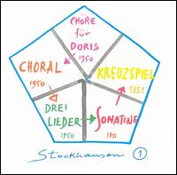 Stockhausen: Chöre für Doris; Choral; Drei Lieder; Sonatine; Kreuzspiel von Various Artists