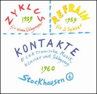Stockhausen: Zyklus; Refrain; Kontakte von Various Artists