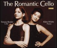 The Romantic Cello von Timora Rosler