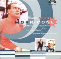 Bianco, Rosso e Morricone [Original Motion Picture Soundtracks] von Ennio Morricone