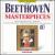 Beethoven Masterpieces, Vol. 1 von Various Artists