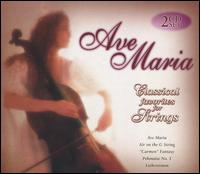 Ave Maria: Classical Favorites for Strings (Box Set) von Various Artists