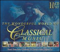 The Wonderful World of Classical Music (Box Set) von Various Artists