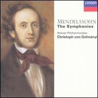 Mendelssohn: The Symphonies von Christoph von Dohnányi