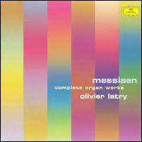 Olivier Messiaen: Complete Organ Works [Box Set] von Olivier Latry