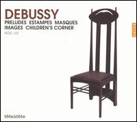 Debussy: Preludes; Estampes; Masques; Tmages; Children's Corner von Noël Lee
