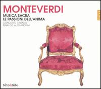 Monteverdi: Musica Sacra; Le Passioni dell'Anima von Rinaldo Alessandrini