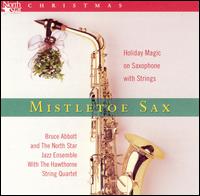 Mistletoe Sax von Bruce Abbott