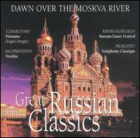 Dawn over the Moskva River: Great Russian Classics von Various Artists