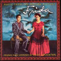 Frida [Music from the Motion Picture] von Elliot Goldenthal