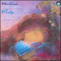 Martinu: Rhapsody-Concerto; D'Indy: Symphonie sur un chant montagnard français von Various Artists