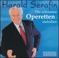 Die schönsten Operetten-melodien von Harald Serafin