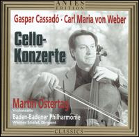 Cassadó, Weber: Cello-Konzerte von Martin Ostertag