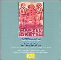 Humperdinck: Hansel und Gretel; Lortzing (Highlights) von Various Artists