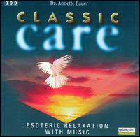 Classic Care: Esoteric Relaxation with Music von Various Artists