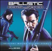 Ballistic: Ecks vs. Sever [Original Motion Picture Score] von Various Artists