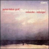 Romantic Flute Concertos: Reinecke, Reissiger von Peter-Lukas Graf