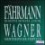 Fährmann: Eighth Sonata; Wagner: Meistersinger-Triptych von David Fuller