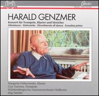 Harald Genzmer: Konzert für Trompete, Klavier und Streicher; Minaturen von Various Artists